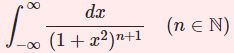 $\int\frac{dx}{(1+x^2)^{n+1}}$ 複素積分演習